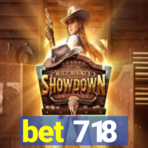 bet 718